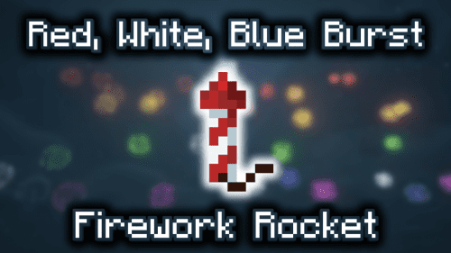 Red, White and Blue Burst Firework Rocket – Wiki Guide Thumbnail