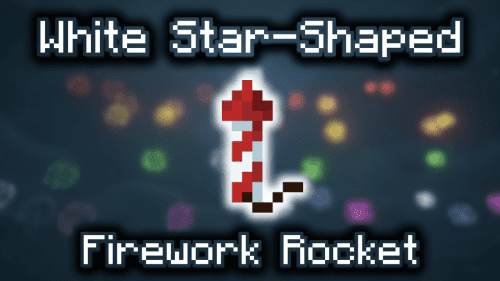 White Star-Shaped Firework Rocket – Wiki Guide Thumbnail