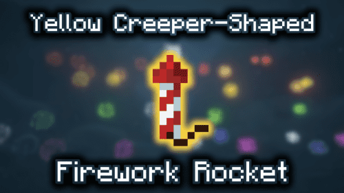 Yellow Creeper-Shaped Firework Rocket – Wiki Guide Thumbnail