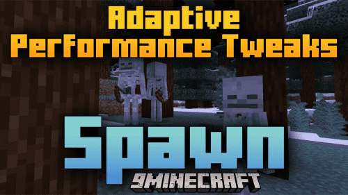 Adaptive Performance Tweaks Spawn Mod (1.20.6, 1.20.1) – Enhancing Minecraft Performance Thumbnail