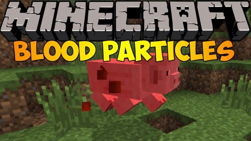 Blood Particles Mod (1.16.5, 1.15.2) – A Simple Lightweight Client Mod Thumbnail