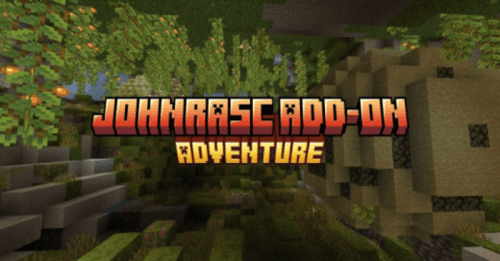 Johnrasc Addon Adventure Addon (1.20) – MCPE/Bedrock Modpack Thumbnail