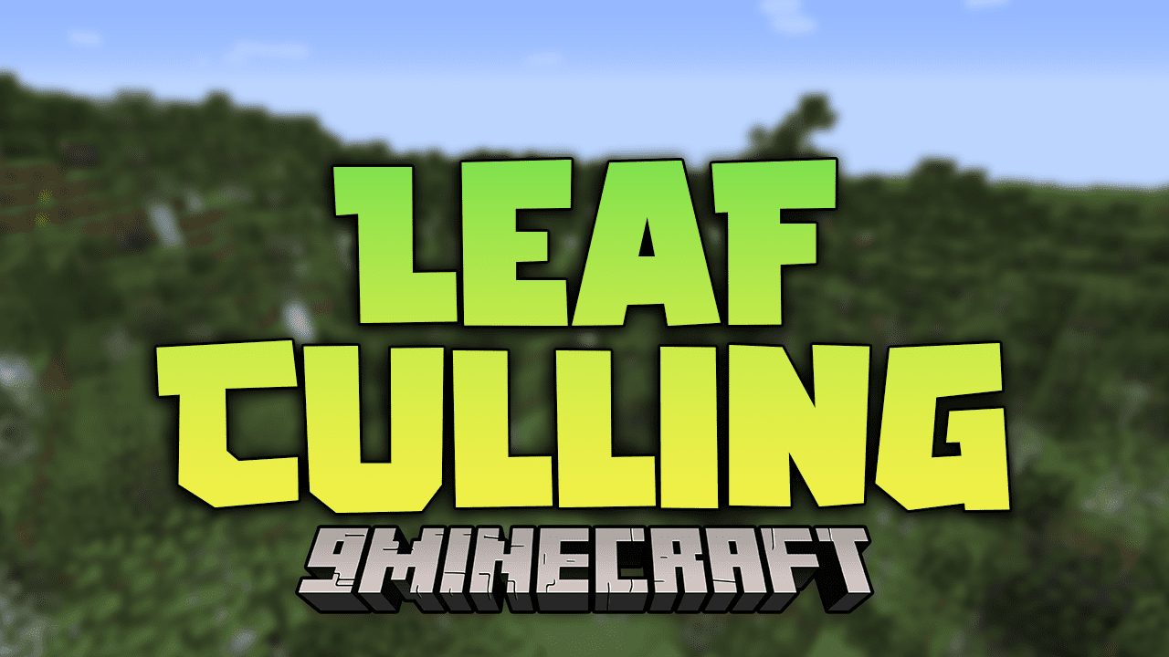 Leaf Culling Mod (1.7.10) - Visual Realism And Performance 1