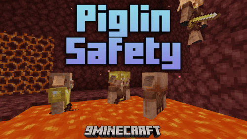 Piglin Safety Mod (1.20.2, 1.19.4) – A Flame-Resistant Upgrade For Piglins Thumbnail