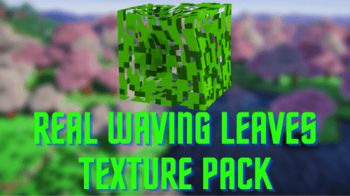 Real Waving Leaves Texture Pack (1.20, 1.19) – MCPE/Bedrock Thumbnail