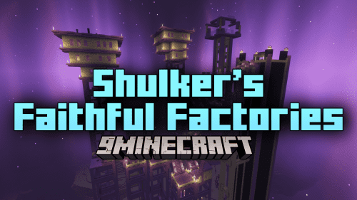 Shulker’s Faithful Factories Mod (1.16.5, 1.15.2) – Expanding Possibilities While Staying True to Vanilla Minecraft Thumbnail