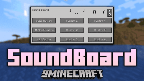 Sound Board Mod (1.20.1, 1.19.4) – Your World, Your Soundtrack Thumbnail