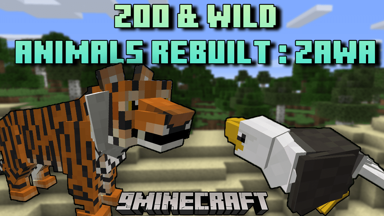 Zoo & Wild Animals Rebuilt ZAWA Mod (1.12.2) - Zoo and Wild Animals Mod 1