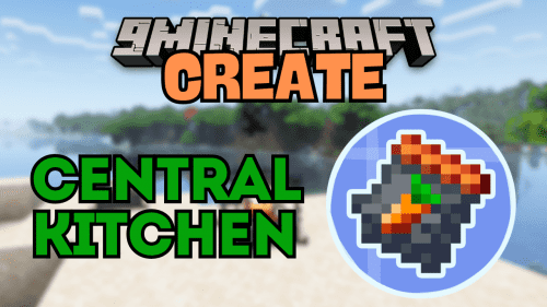 Create: Central Kitchen Mod (1.20.1, 1.19.2) – Automated Food Processing Thumbnail