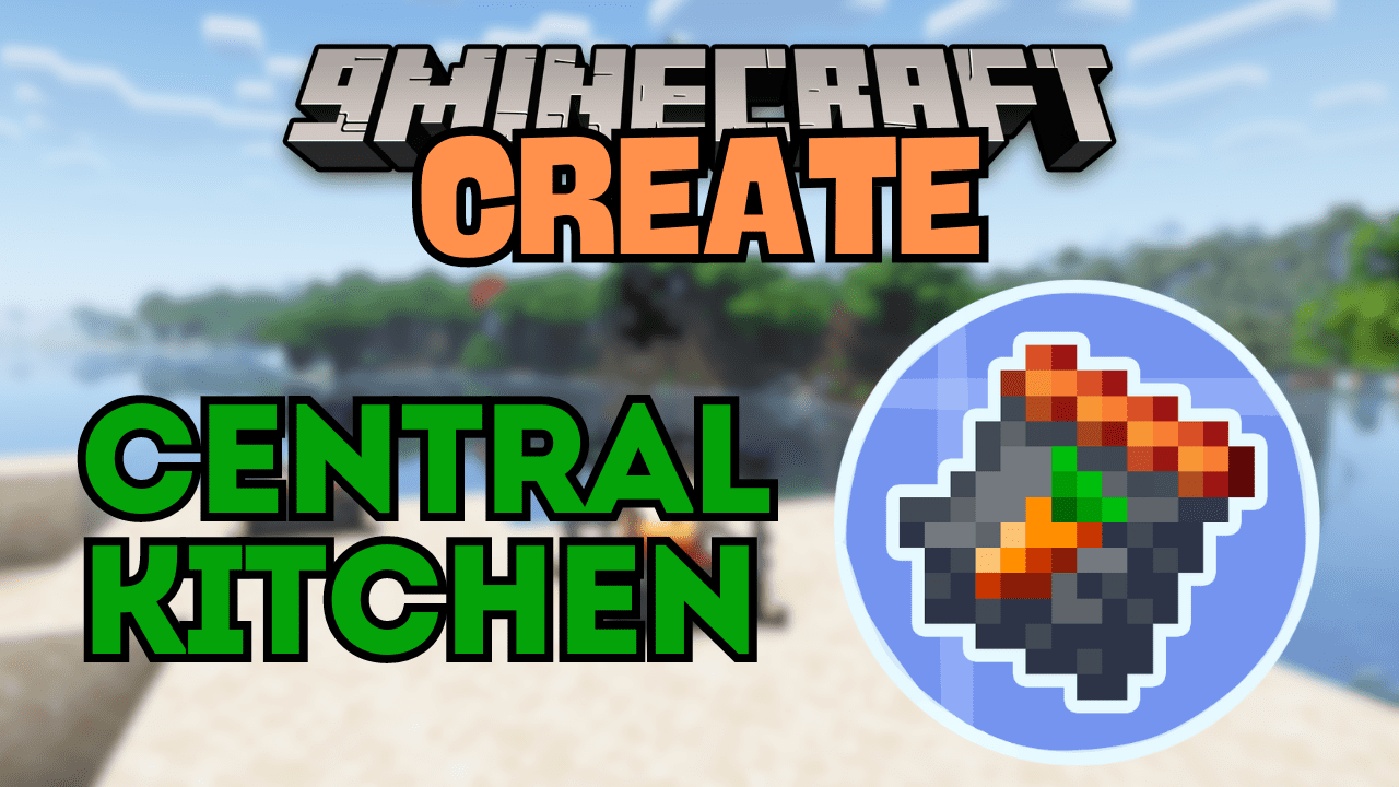 Create: Central Kitchen Mod (1.20.1, 1.19.2) - Automated Food Processing 1