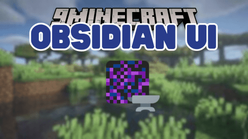 ObsidianUI Mod (1.21, 1.20.1) – Creating Better GUIs Thumbnail
