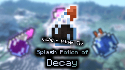 Splash Potion of Decay (0:30 – Wither II) – Wiki Guide Thumbnail