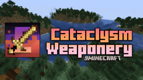 Cataclysm Weaponery Mod (1.20.1, 1.19.4) – Ignite Your Adventure Thumbnail