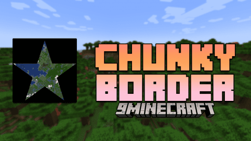 Chunky Border Mod (1.21, 1.20.1) – Enhanced Control And Customization Thumbnail