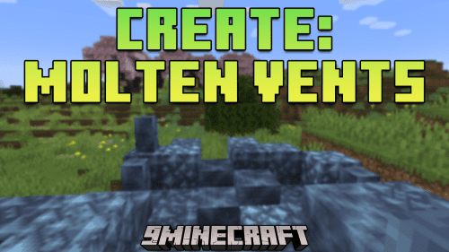 Create: Molten Vents Mod (1.20.2, 1.19.2) – Revolutionizing Resource Generation In Minecraft Thumbnail