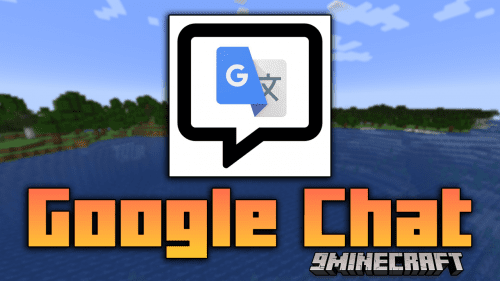 Google Chat Mod (1.21.1, 1.20.1) – Bridging Language Gaps Thumbnail