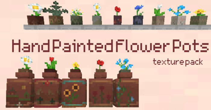 Hand-Painted Flower Pots Texture Pack (1.20, 1.19) - MCPE/Bedrock 1