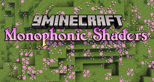 Monophonic Shaders (1.21.1, 1.20.1) – Lightweight & Gameplay Friendly Thumbnail