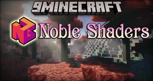 Noble Shaders (1.21, 1.20.1) – Good-Looking Graphics Thumbnail
