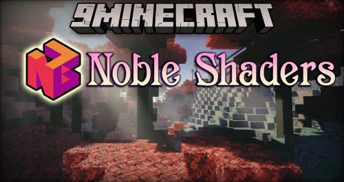 Noble Shaders (1.21.3, 1.20.1) – Good-Looking Graphics Thumbnail