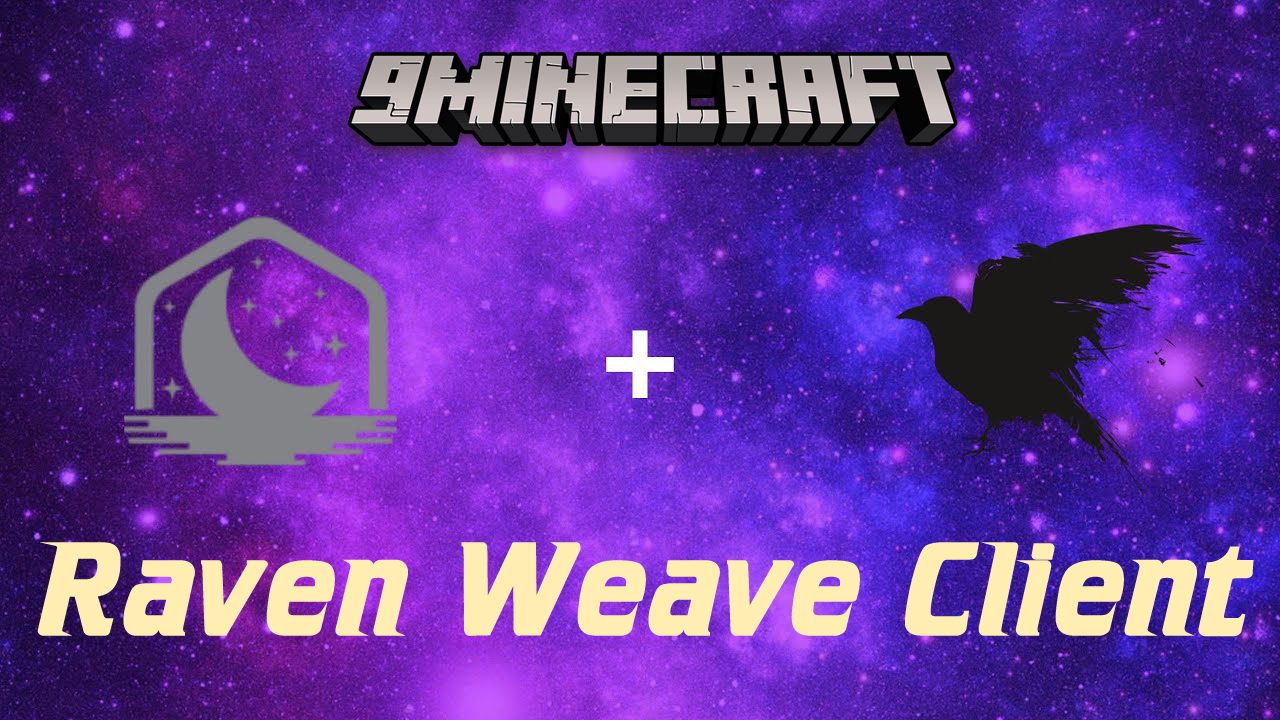 Raven Weave Client (1.8.9) - A Fork Based Off of Raven B++ for Weave 1