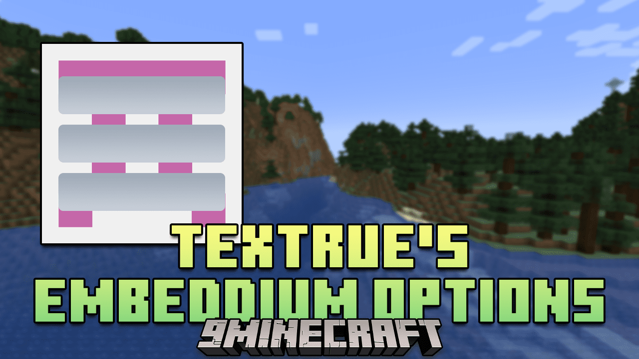 TexTrue's Embeddium Options Mod (1.20.4, 1.19.4) - Elevating Minecraft User Experience 1