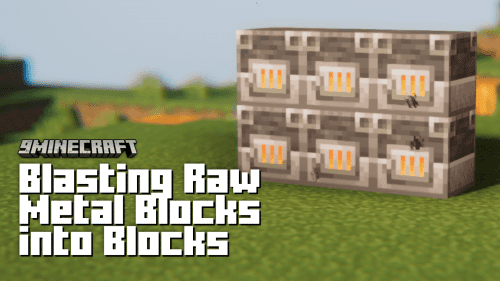 Blasting Raw Metal Blocks into Blocks Mod (1.21.1, 1.20.1) Thumbnail