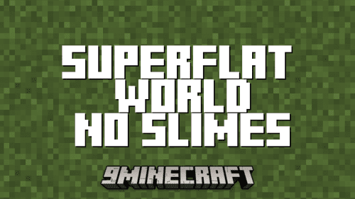 Superflat World No Slimes Mod (1.21, 1.20.1) – Removes Slime from Superflat Worlds Thumbnail