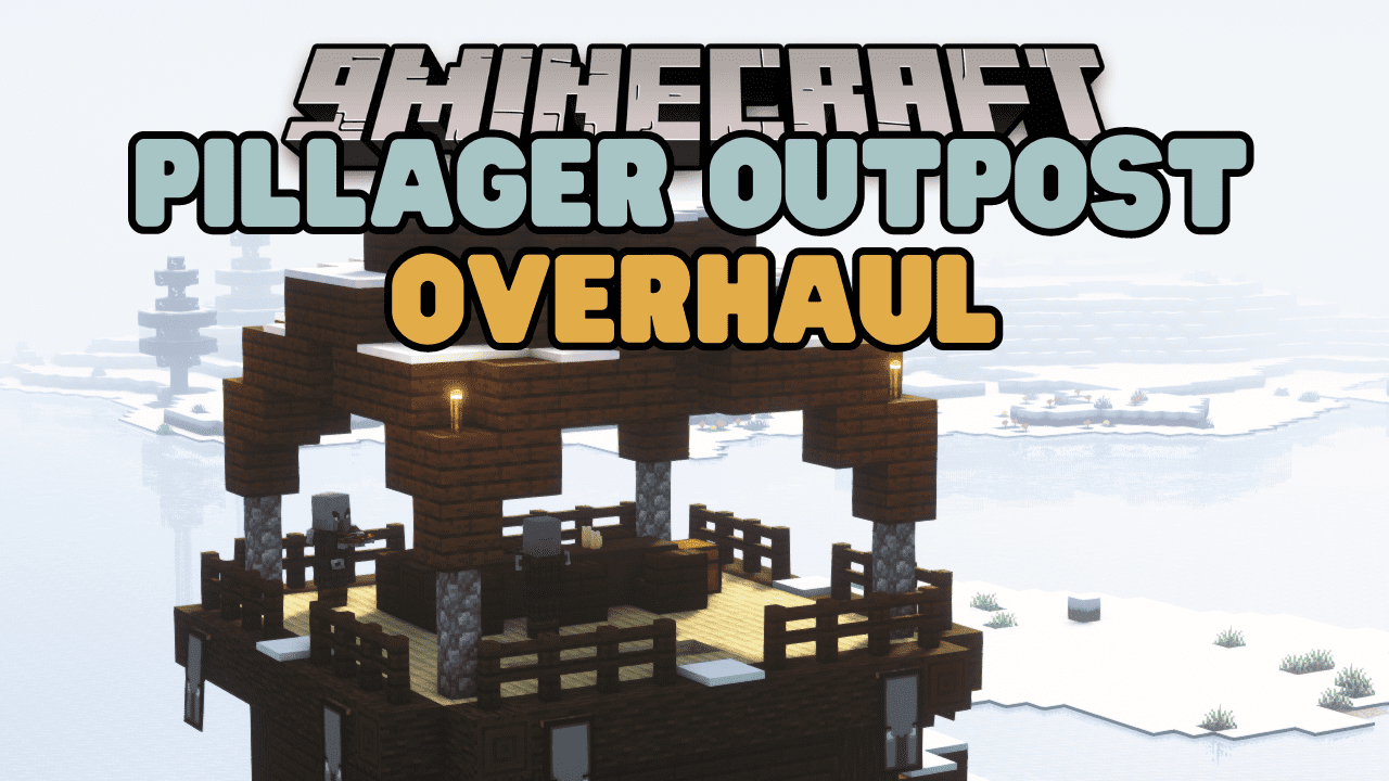 DnT Pillager Outpost Overhaul Mod (1.21.1, 1.20.1) - Enriching Adventures 2