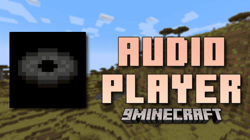 Audio Player Mod (1.21, 1.20.1) – Unique Auditory Experience Thumbnail