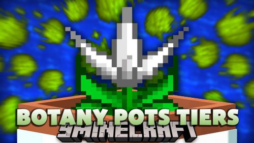 Botany Pots Tiers Mod (1.20.1, 1.19.3) – Better Botany Pots Thumbnail