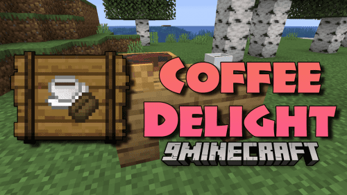 Coffee Delight Mod (1.20.1, 1.19.2) – Awaken Your Minecraft Mornings Thumbnail