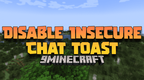 Disable Insecure Chat Toast Mod (1.21.1, 1.20.1) – Simplifying Server Joins Thumbnail