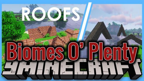 Macaw’s Roofs Biomes O’ Plenty Mod (1.20.4, 1.19.4) Thumbnail