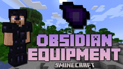 Obsidian Equipment Mod (1.20.4, 1.19.4) – Empowering Tools And Armor In Minecraft Thumbnail
