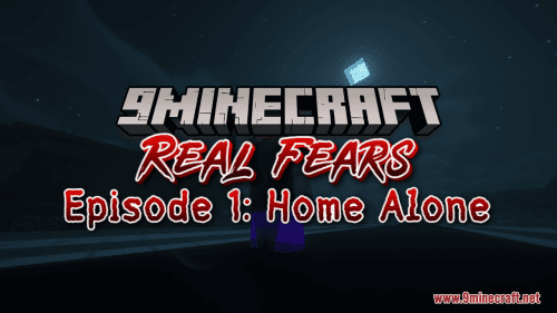 Real Fears – Episode 1 Map (1.21.1, 1.20.1) – Home Alone Thumbnail