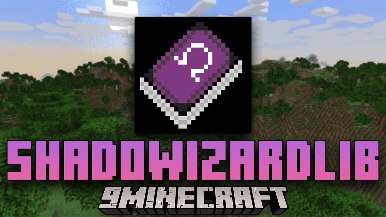 ShadowizardLib Mod (1.20.1, 1.19.2) - Minecraft Modding Library 1