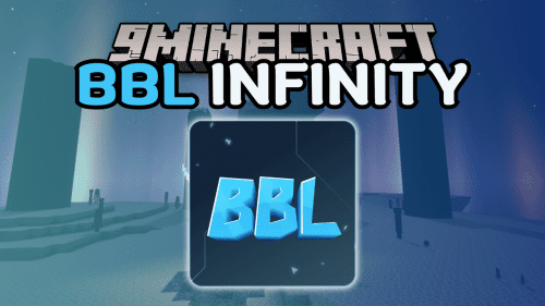 BBL Infinity Mod (1.20.1) – Add New Endgame Items and Armor Thumbnail