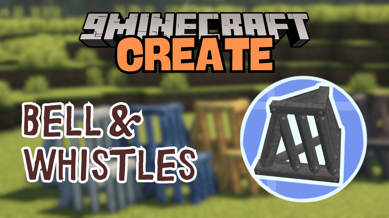 Create: Bells & Whistles Mod (1.20.2, 1.19.4) - 36 new additions 1