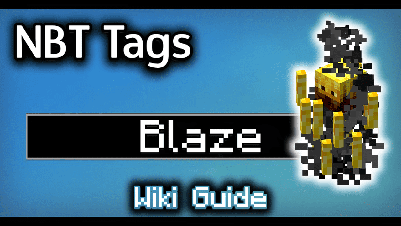 NBT Tags for Blaze - Wiki Guide 1