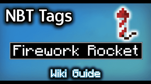 NBT Tags for Firework Rocket – Wiki Guide Thumbnail