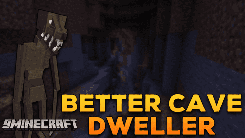 Better Cave Dweller Mod (1.20.1, 1.19.4) – Elevate The Fear Factor Thumbnail