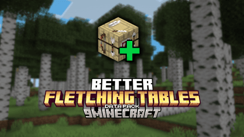 Better Fletching Tables Data Pack (1.21.1, 1.20.1) – Transformative Addition Thumbnail