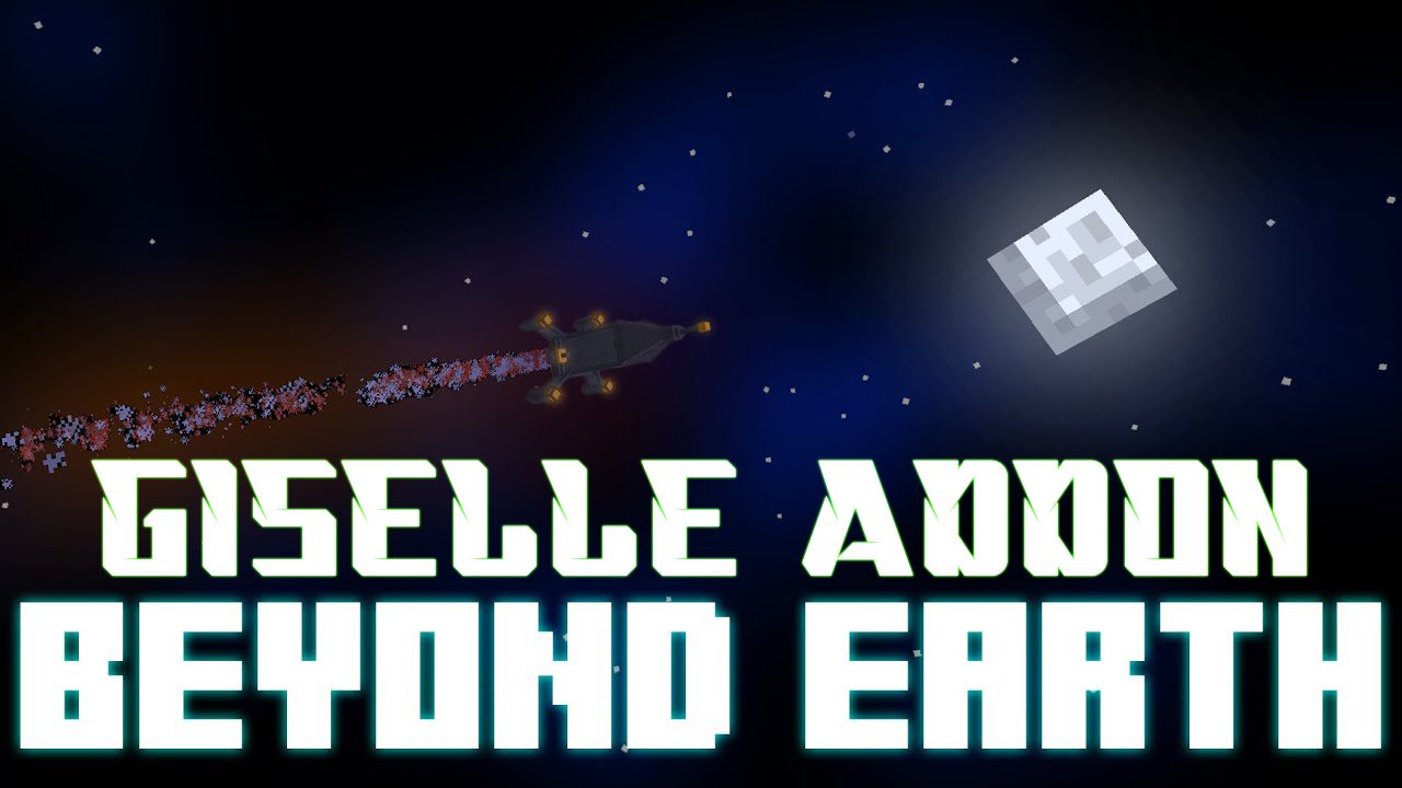 Beyond Earth Giselle Addon Mod (1.19.2, 1.18.2) - Space-BossTools Addon 1