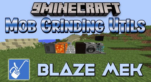 Blaze Mek Mod (1.19.2) – Extra Feature to Mob Grinding Utils Thumbnail