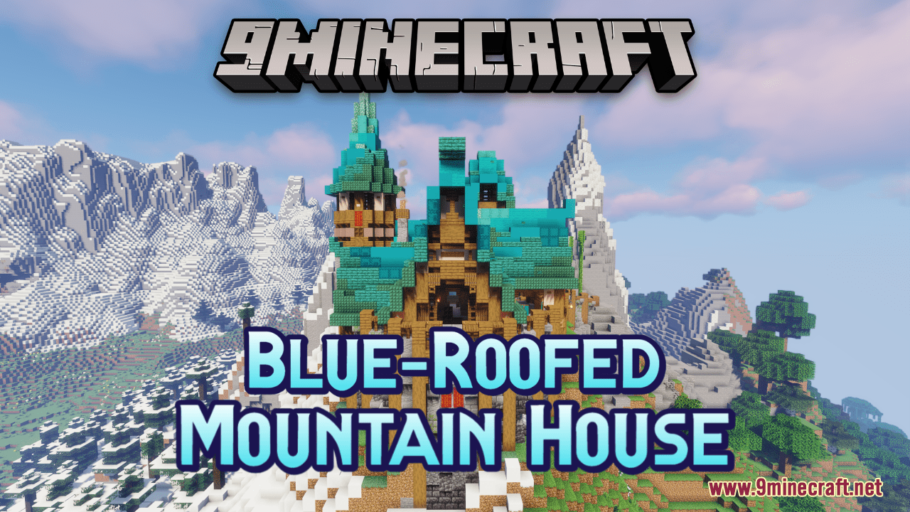 Blue-Roofed Mountain House Map (1.20.4, 1.19.4) - Grand Medieval Retreat 1