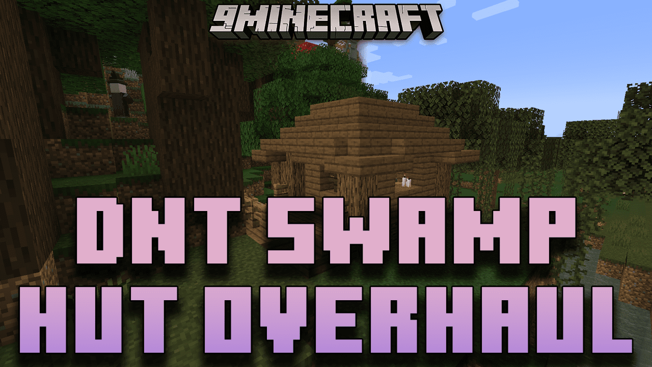 DnT Swamp Hut Overhaul Mod (1.21.1, 1.20.1) - Revitalizing Swamps, One Hut At A Time! 1