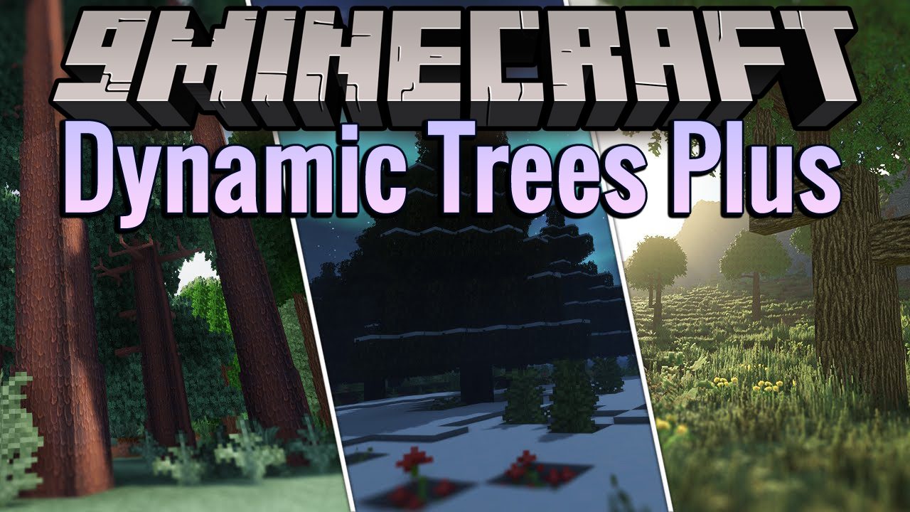 Dynamic Trees Plus Mod (1.19.2, 1.18.2) - More Than Just Trees 1