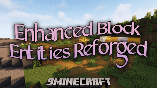 Enhanced Block Entities Reforged Mod (1.19.2, 1.18.2) – FPS Boost Thumbnail