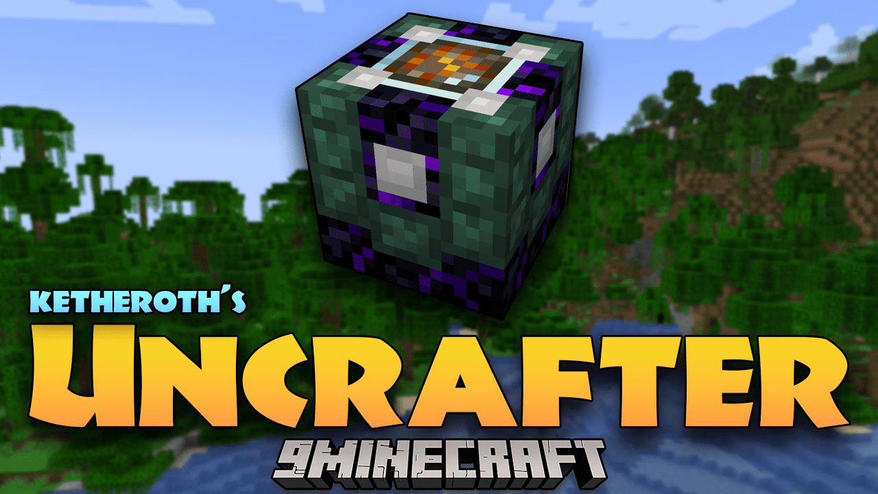 Ketheroth's Uncrafter Mod (1.20.1, 1.19.2) - Deconstruct With Precision And Reclaim Resources In Minecraft! 1